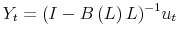 \displaystyle Y_{t}=(I-B\left( L\right) L)^{-1}u_{t}