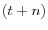 \left( t+n\right) 