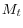M_{t}