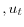  ,u_{t}