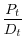 \displaystyle \frac{P_{t}}{D_{t}}