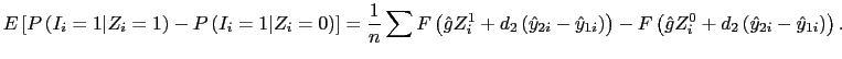 LaTex Encoded Math: \displaystyle E\left[ P\left( I_{i}=1\vert Z_{i}=1\right) -P\left( I_{i}=1\vert... ...t( \hat{g}Z_{i}^{0}+d_{2}\left( \hat{y}% _{2i}-\hat{y}_{1i}\right) \right) .