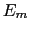  E_{m}