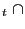 _{t~}\cap 