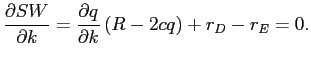 LaTex Encoded Math: \displaystyle \frac{\partial SW}{\partial k}=\frac{\partial q}{\partial k}\left( R-2cq\right) +r_{D}-r_{E}=0.