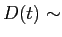 LaTex Encoded Math: \displaystyle D(t) \sim