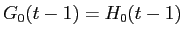  G_{0}(t-1) = H_{0}(t-1)
