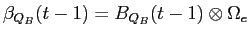  \beta_{Q_{B}}(t-1) = B_{Q_{B}}(t-1) \otimes \Omega_{e}