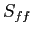 $ S_{ff}$
