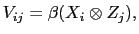 LaTex Encoded Math: \displaystyle V_{ij} = \beta (X_i \otimes Z_j),