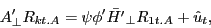 \begin{displaymath} {A}'_\bot R_{kt.A} =\psi {\phi }'\bar {{H}'}_\bot R_{1t.A} +\hat {u}_t , \end{displaymath}