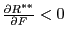 \frac{\partial R^{\ast \ast }}{\partial F}<0