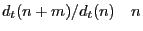 d_t (n+m)/d_t (n) \quad n