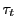 \tau_{t}