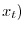 x_{t})