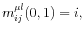 \displaystyle m_{ij}^{\mu l}(0,1)=i, \notag