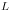 L