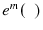  e^{m}(\phantom{x})