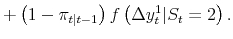 \displaystyle + \left( 1-\pi_{t\vert t-1}\right) f\left( \Delta y_{t}^{1} \vert S_{t} = 2 \right) .