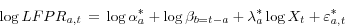 \begin{displaymath} \log LFPR_{a,t} = \log \alpha _a^\ast +\log \beta _{b=t-a} +\lambda _a^\ast \log X_t +\varepsilon _{a,t}^\ast \end{displaymath}