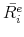  \bar{R_{i}^e}