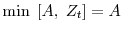  \min \; \left[A , \; Z_t\right] = A