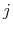  {{j}}