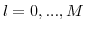  l=0,...,M