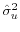  \hat{\sigma} _{u}^{2}