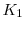  K_{1}