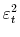  \varepsilon_{t}^{2}% 