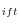 _{ift}
