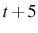  t+5