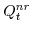 \displaystyle Q^{nr}_{t} 