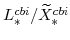  L^{cbi}_{\ast}/\widetilde{X}^{cbi}_{\ast}