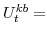  U^{kb}_{t}=
