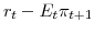  r_{t}-E_{t}\pi_{t+1}