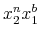 \displaystyle x_{2}^{n}x_{1}^{b}