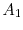  A_{1}
