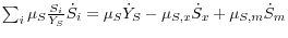 \sum\nolimits_i {\mu _S \frac{S_i }{Y_S }\dot {S}_i } =\mu _S \dot {Y}_S - \mu _{S,x} \dot {S}_x + \mu _{S,m} \dot {S}_m 