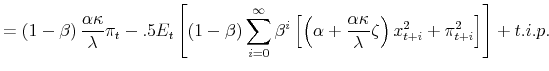 \displaystyle =\left( 1-\beta\right) \frac{\alpha\kappa}{\lambda}\pi_{t}-.5E_{t}\left[ \left( 1-\beta\right) \sum_{i=0}^{\infty}\beta^{i}\left[ \left( \alpha+\frac{\alpha\kappa}{\lambda}\zeta\right) x_{t+i}^{2}+\pi_{t+i}% ^{2}\right] \right] +t.i.p.