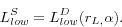 \begin{displaymath} L_{low}^S =L_{low}^D (r_{L,} \alpha ). \end{displaymath}