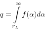 \begin{displaymath} q=\int\limits_{r_L }^\infty {f(\alpha )d\alpha } \end{displaymath}