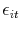  \epsilon_{it}
