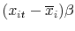 (x_{it}-\overline{x}_{i})\beta