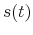  s(t)