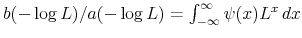  b(-\log L)/a(-\log L)=\int_{-\infty}^{\infty}\psi(x)L^{x}\,dx