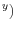 ^{y})
