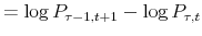  =\log P_{\tau-1,t+1}-\log P_{\tau,t}