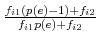 \frac{f_{i1}(p(e)-1) + f_{i2}}{f_{i1}p(e) + f_{i2}}